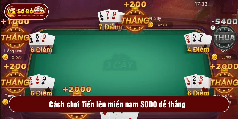 Cách chơi Tiến lên miền nam SODO dễ thắng