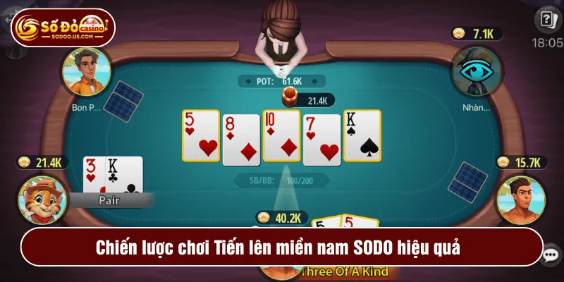 Chiến lược chơi Tiến lên miền nam SODO hiệu quả