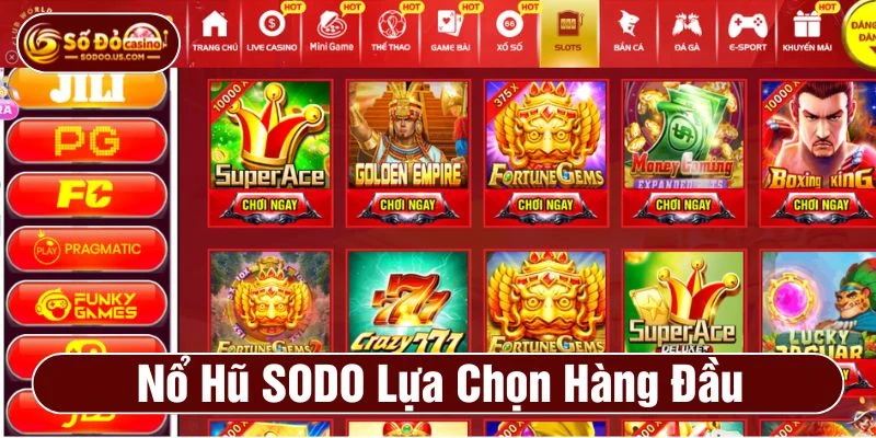 Nổ hũ tại SODO trở thành lựa chọn giải trí hàng đầu
