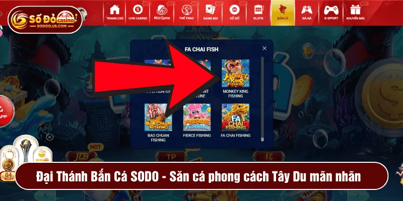 Đại Thánh Bắn Cá SODO - Săn cá phong cách Tây Du mãn nhãn