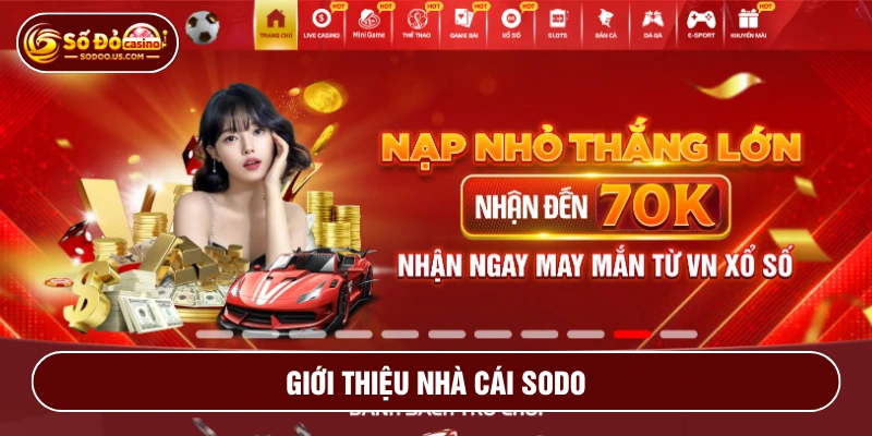 Ưu điểm của nhà cái SODO chinh phục đông đảo hội viên