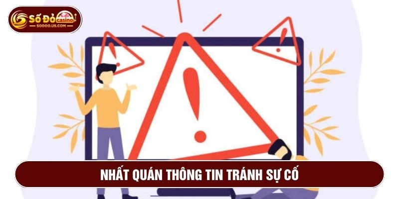 Nhất quán thông tin để tránh các rủi ro về nạp rút về sau