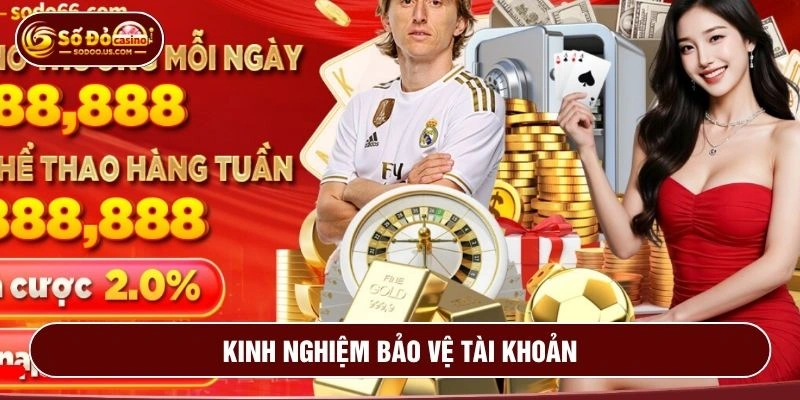 Kinh nghiệm để bảo vệ tài khoản khỏi đánh cắp thông tin