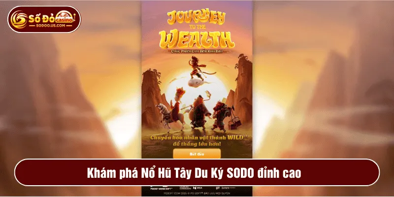 Khám phá Nổ Hũ Tây Du Ký SODO đỉnh cao