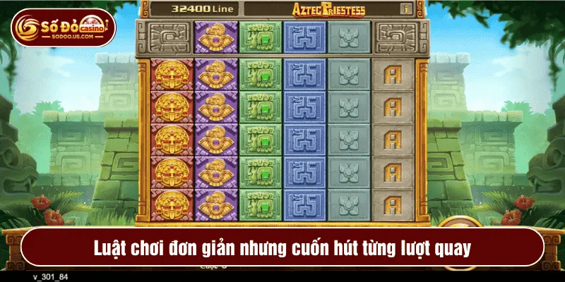 Luật chơi đơn giản nhưng cuốn hút từng lượt quay