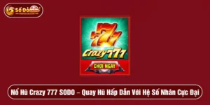 Nổ Hũ Crazy 777 SODO