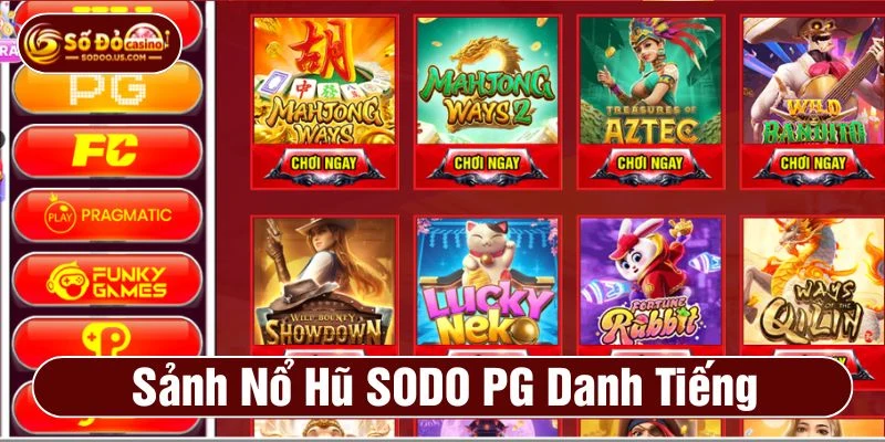 Trải nghiệm sảnh nổ hũ SODO PG danh tiếng toàn siêu phẩm