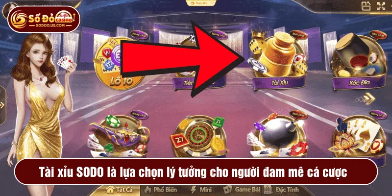 Tài xỉu SODO là lựa chọn lý tưởng cho người đam mê cá cược
