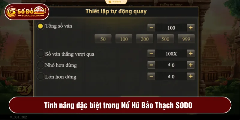 Tính năng đặc biệt trong Nổ Hũ Bảo Thạch SODO
